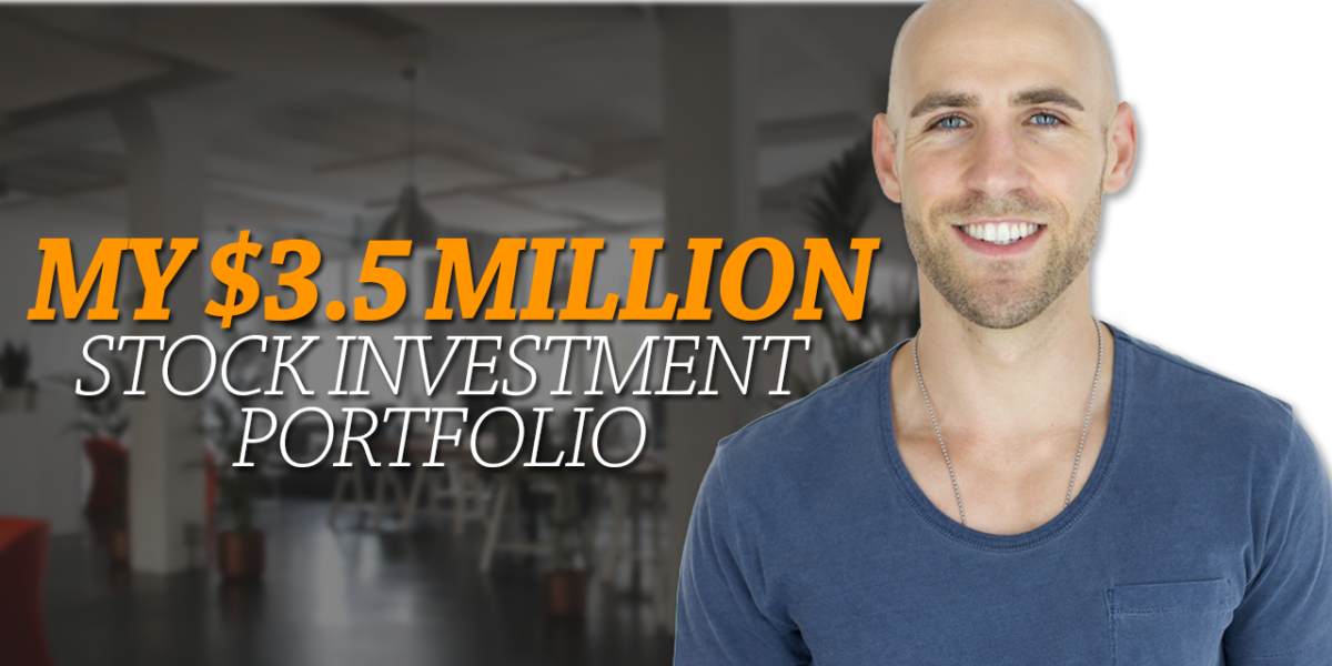 Stefan shares his $3.5 million dollar stock investment portfolio